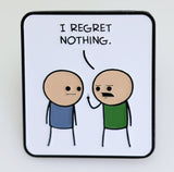 Cyanide & Happiness Pin Series 1: I Regret Nothing Enamel Pin Foam Brain Games